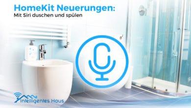 HomeKit fürs Badezimmer und die Küche