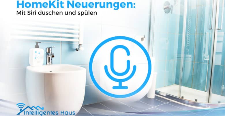 HomeKit fürs Badezimmer und die Küche