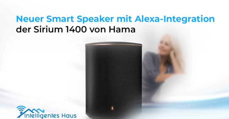 neuer Smart Speaker Sirium 1400