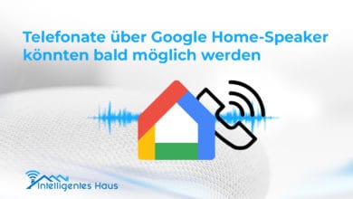 Google Home Telefonfunktion