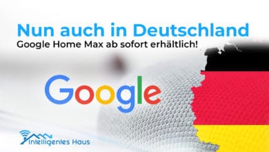 Google Home Max erhältlich