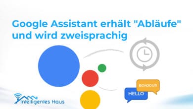 Google Assistant Abläufe & Zweisprachigkeit