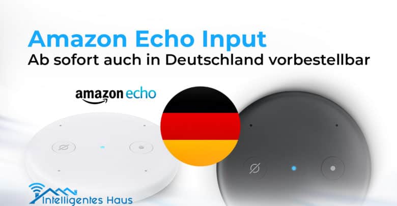 Amazon Echo Input vorbestellbar