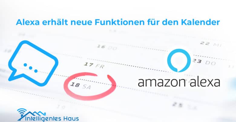 Amazon Alexa: Neue Zugriffsfunktionen für den Kalender