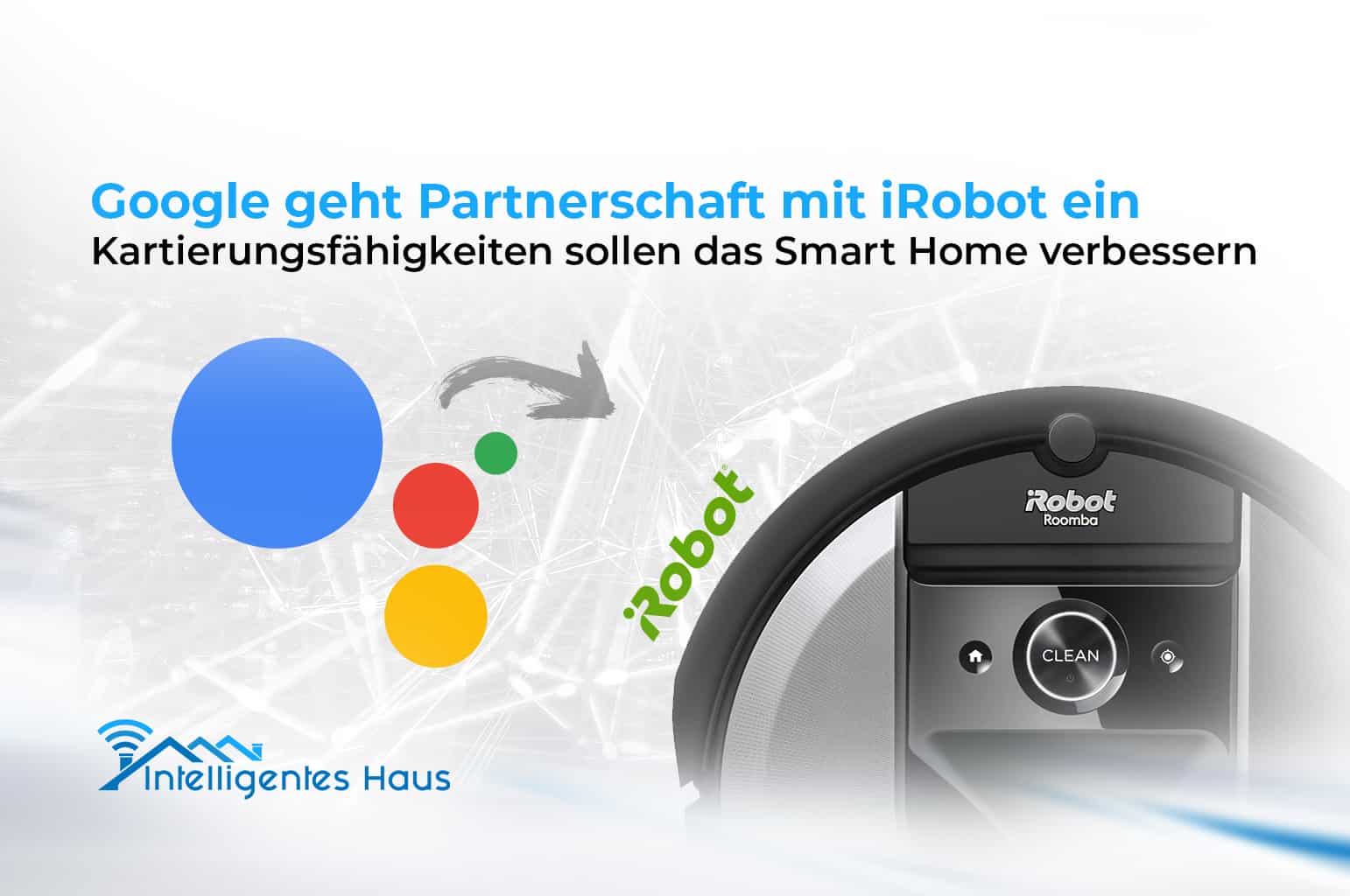 Partnerschaft Google und iRobot