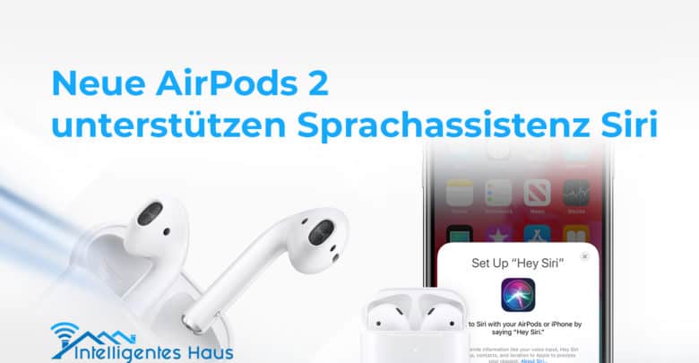 Siri-Unterstützung für neue AirPods 2