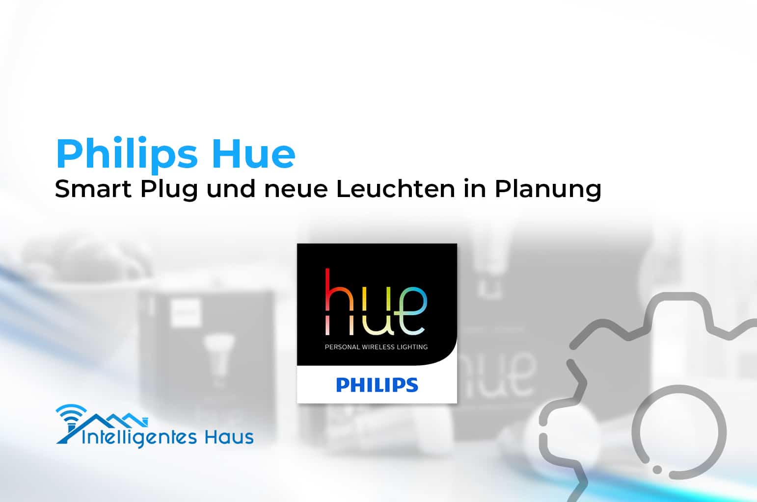 Philips Hue neue Produkte