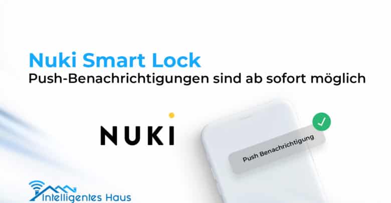 Push-Benachrichtigungen Nuki Smart Lock