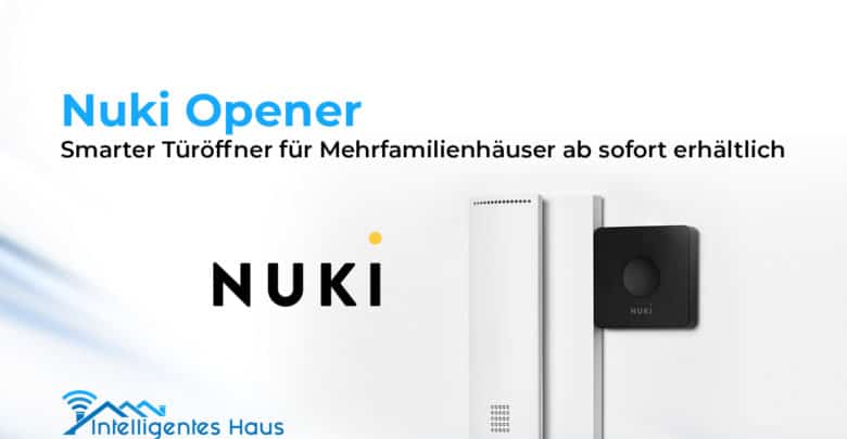 Nuki Opener erschienen