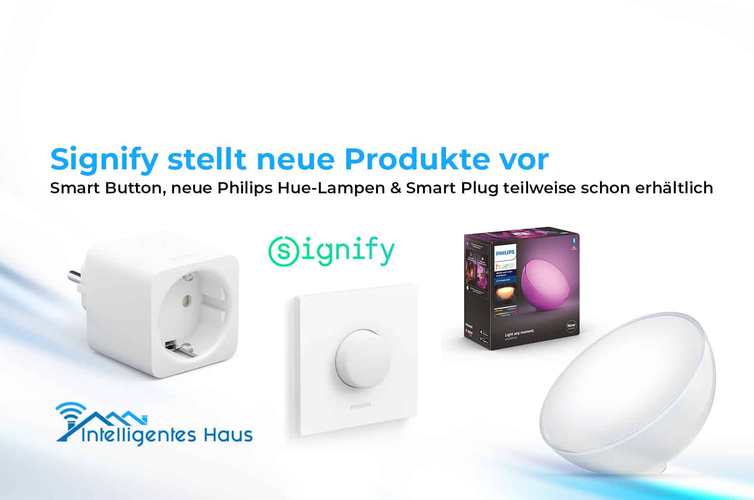 Smart Button, Smart Plug und mehr