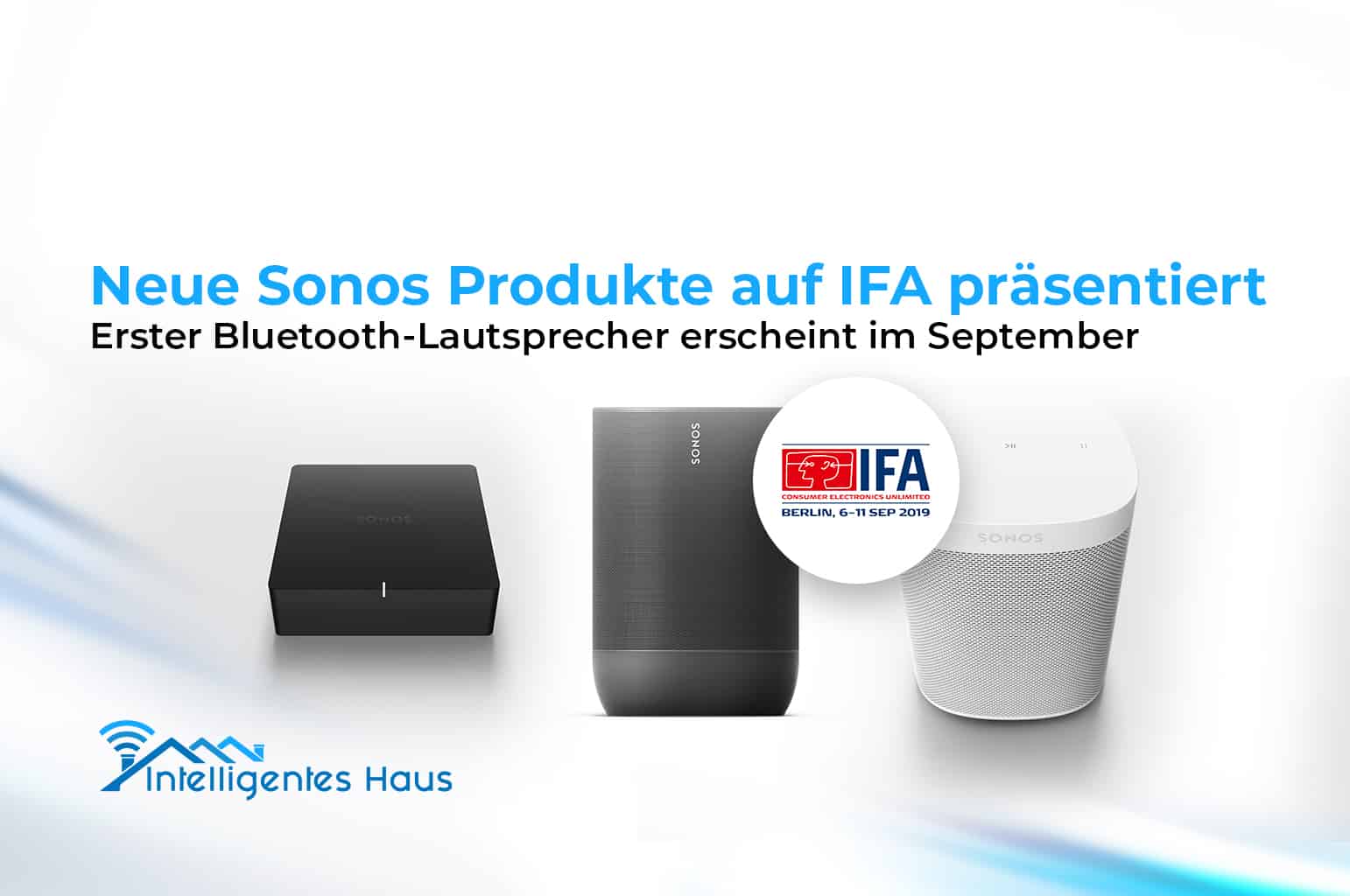 Sonos Move & Co. Neue Sonos Produkte erscheinen im September