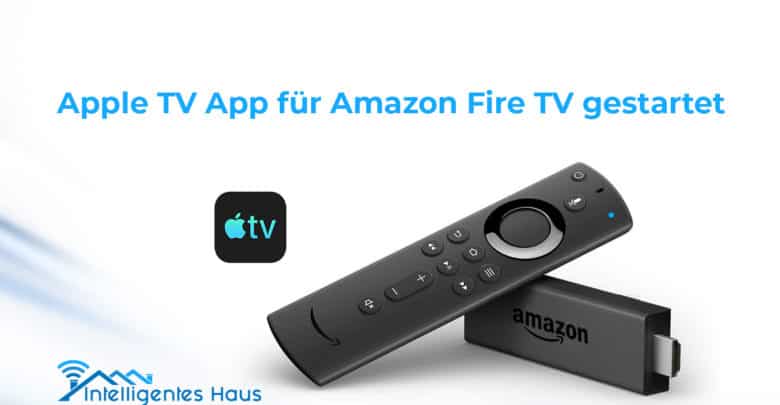 Apple TV App für Fire TV