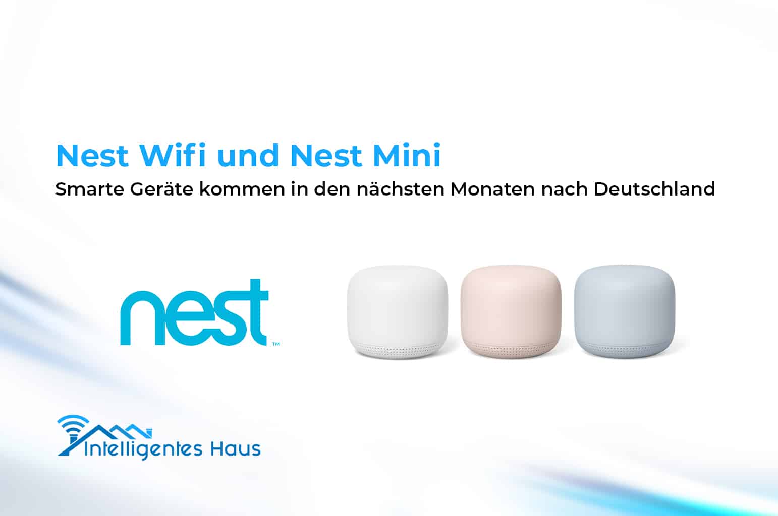 Nest Wifi und Nest Mini vorgestellt