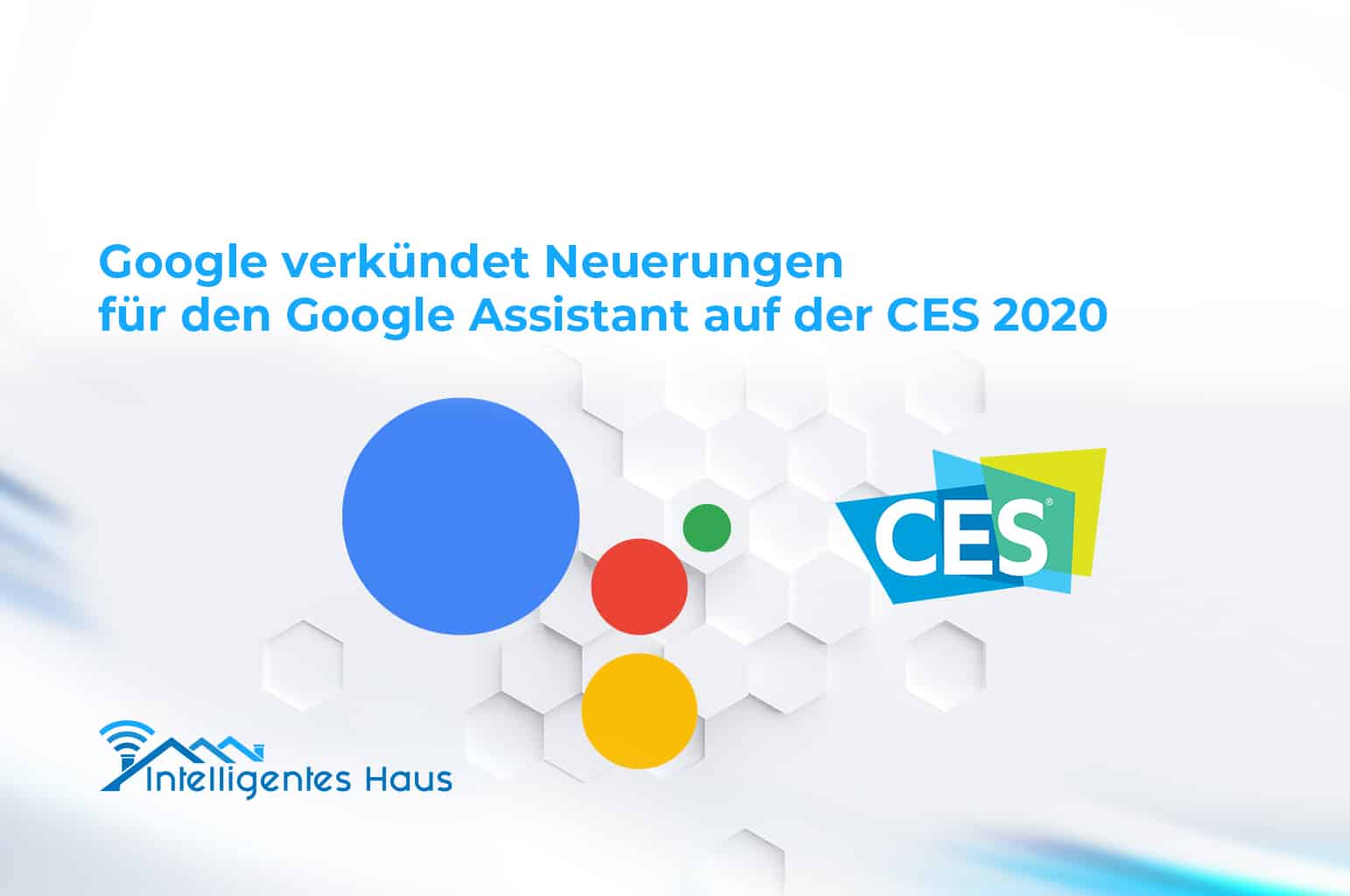 CES Neuerungen Google Assistant