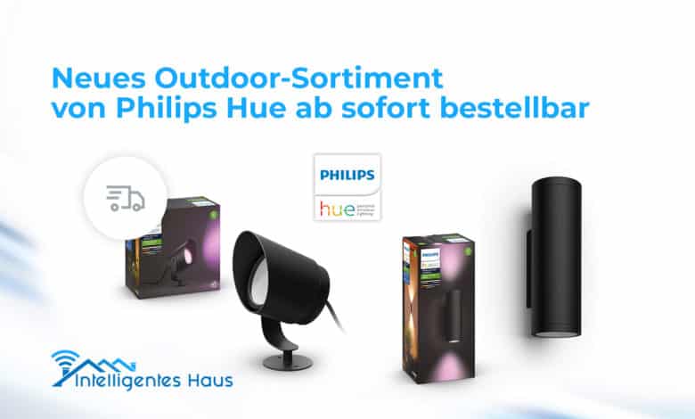 neues Outdoor-Sortiment von Philips Hue